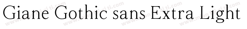 Giane Gothic sans Extra Light Expan字体转换